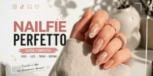 Scopri di più sull'articolo Come Fare un Nailfie Perfetto: Trend, Pose e Luci per Instagram e TikTok